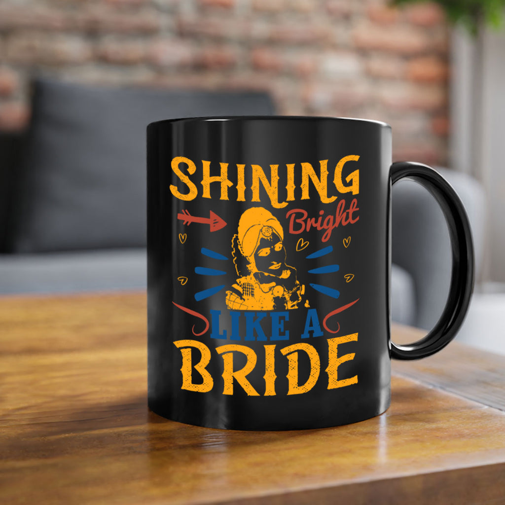 Shining bright like a bride 36#- bride-Mug / Coffee Cup