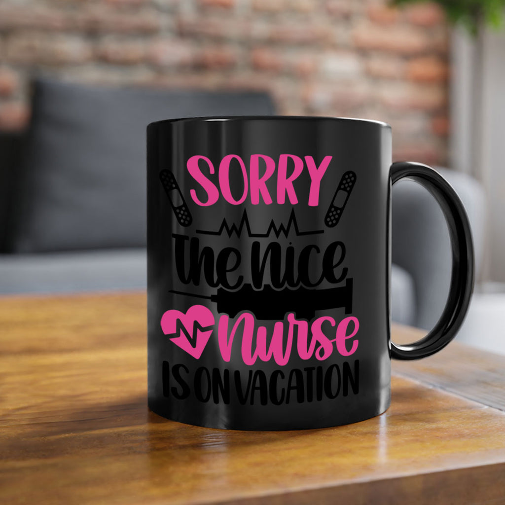 Sorry The Nice Nurse Style Style 28#- nurse-Mug / Coffee Cup