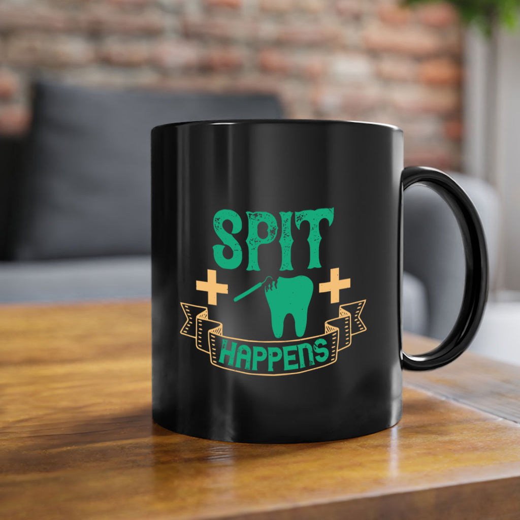Spit happens Style 19#- dentist-Mug / Coffee Cup