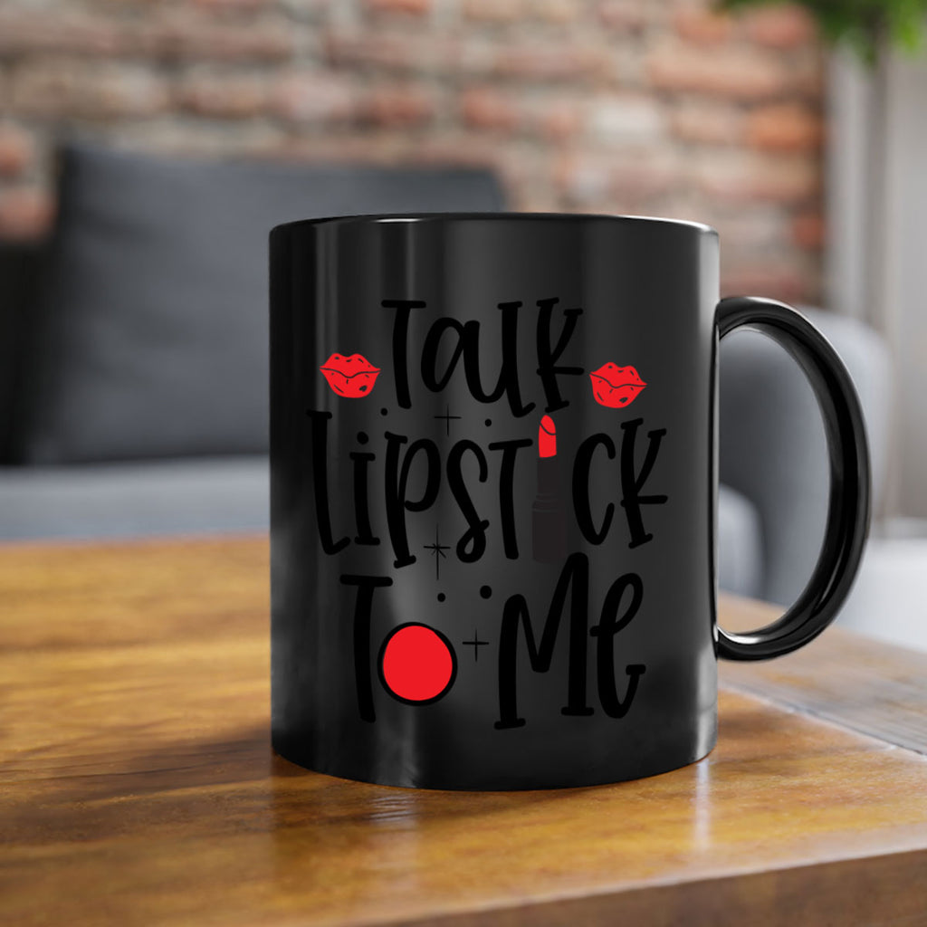 Talk Lipstick To Me Style 218#- makeup-Mug / Coffee Cup