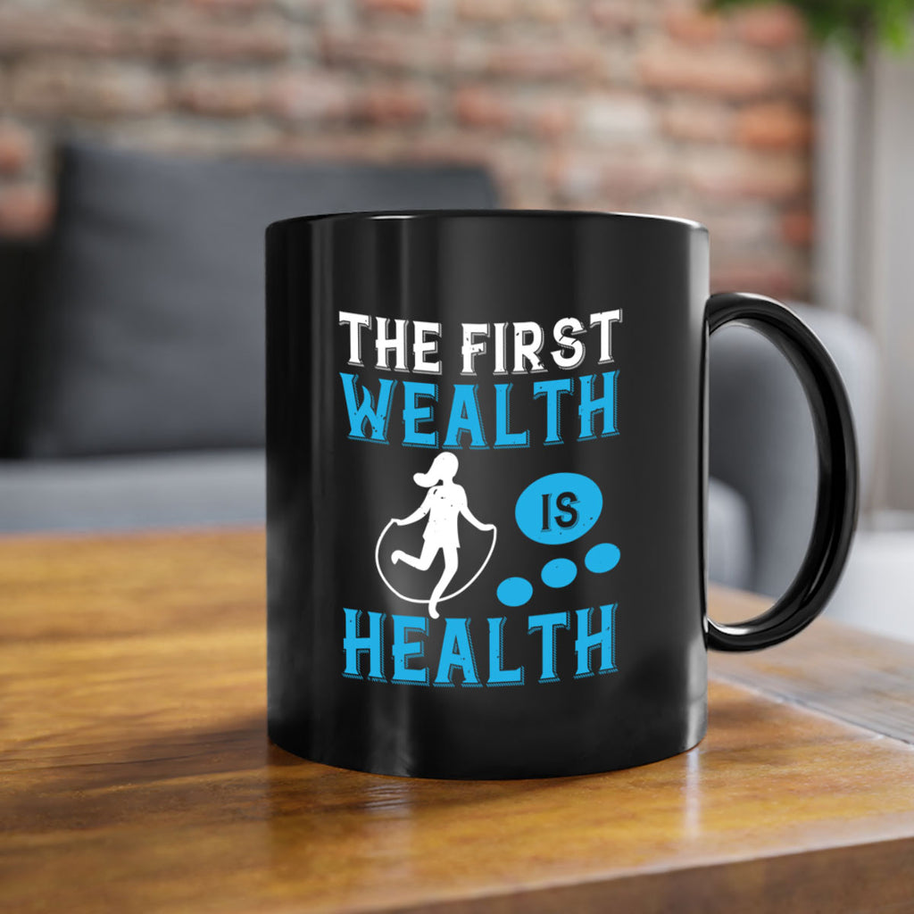 The first wealth is health Style 13#- World Health-Mug / Coffee Cup