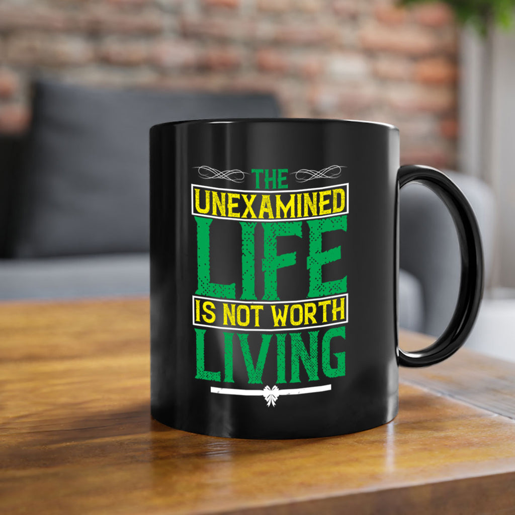 The unexamined life is not worth living Style 15#- Self awareness-Mug / Coffee Cup