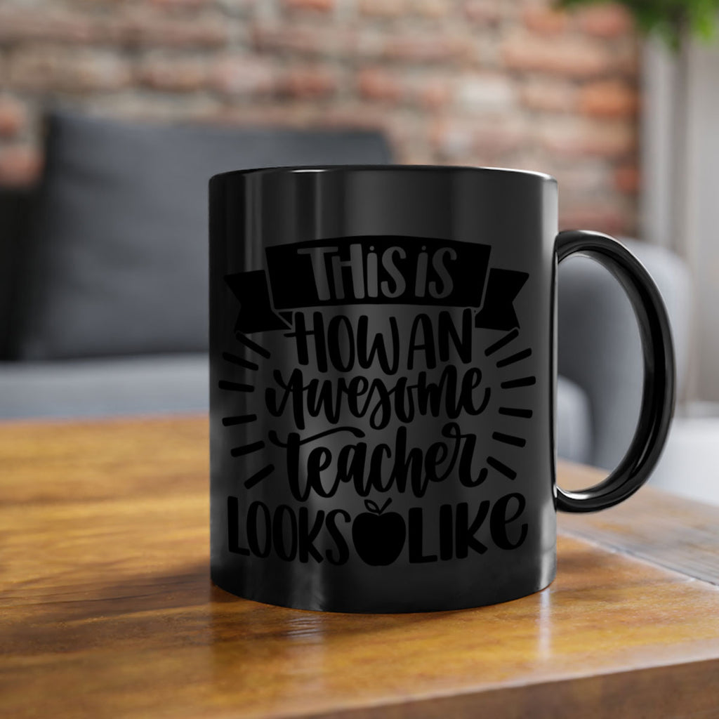 This Is How An Awesome Style 34#- teacher-Mug / Coffee Cup