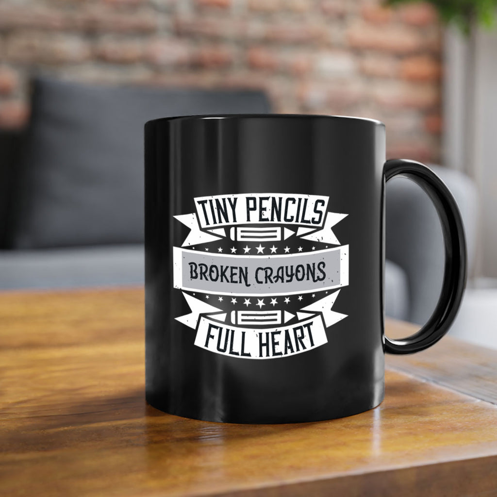 Tiny pencils broken crayons full heart Style 3#- teacher-Mug / Coffee Cup