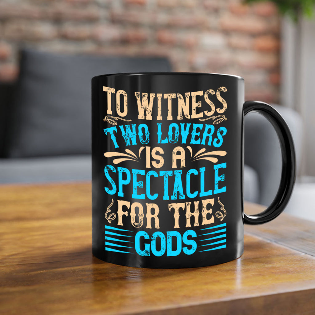 To witness two lovers is a spectacle for the godss Style 15#- Dog-Mug / Coffee Cup