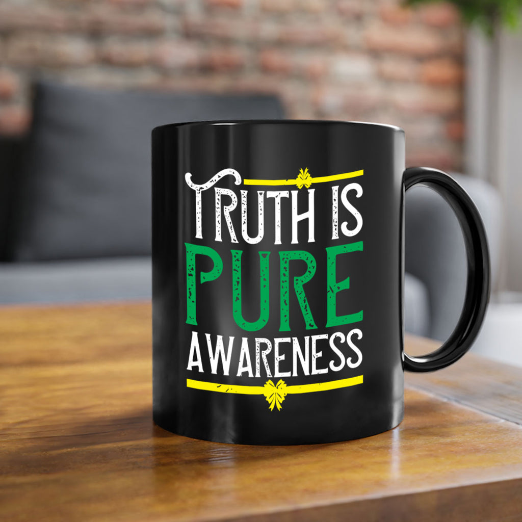 Truth is pure awareness Style 10#- Self awareness-Mug / Coffee Cup