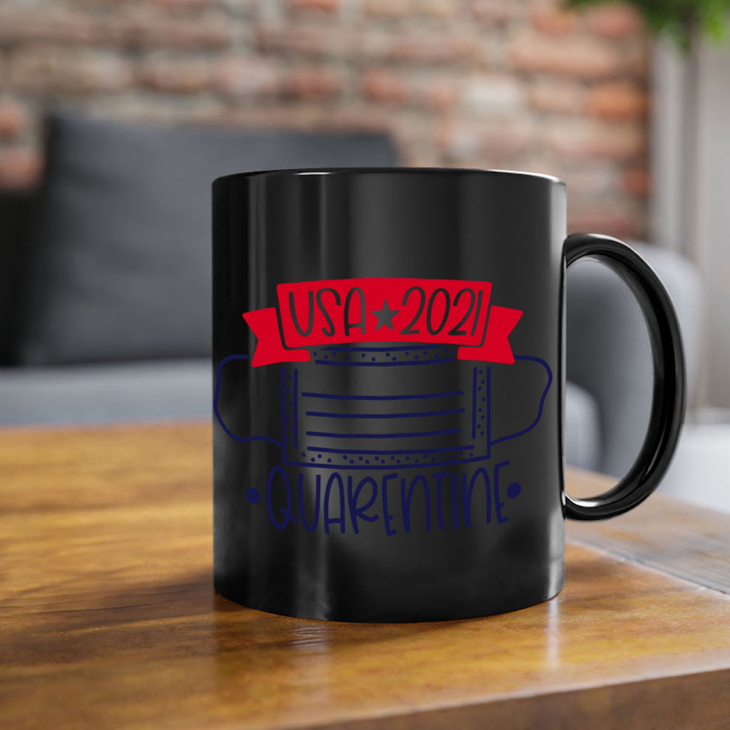 USA Quarentine Style 183#- 4th Of July-Mug / Coffee Cup