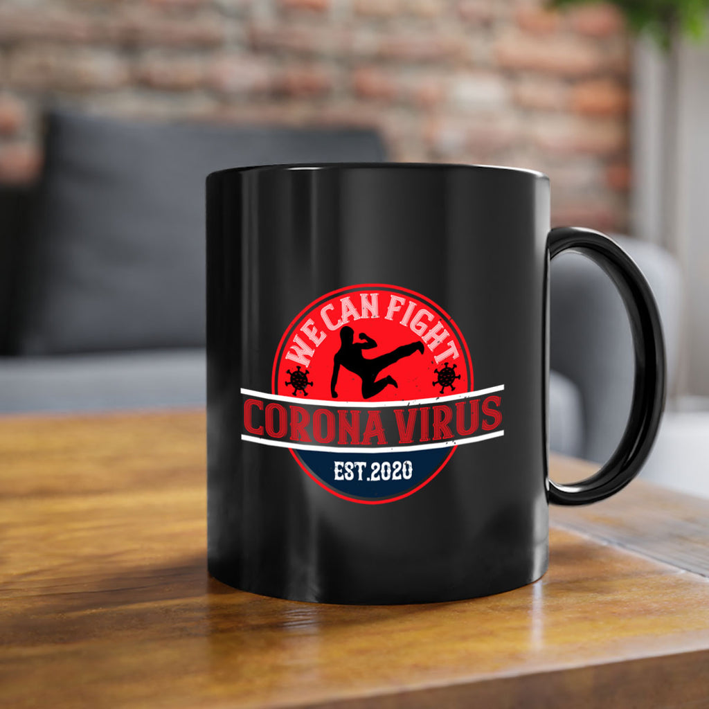 We Can Fight Corona Virus Est Style 11#- corona virus-Mug / Coffee Cup