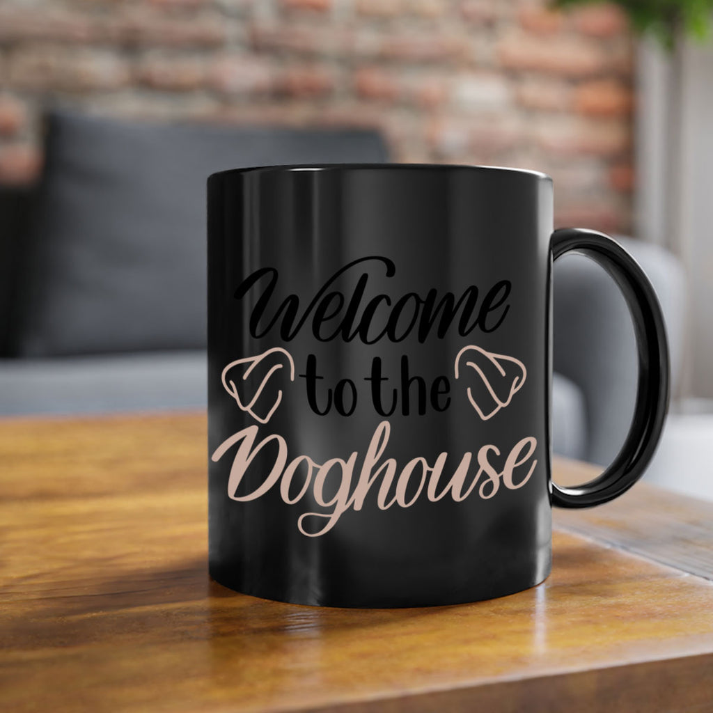 Welcome To The Dog house Style 6#- Dog-Mug / Coffee Cup