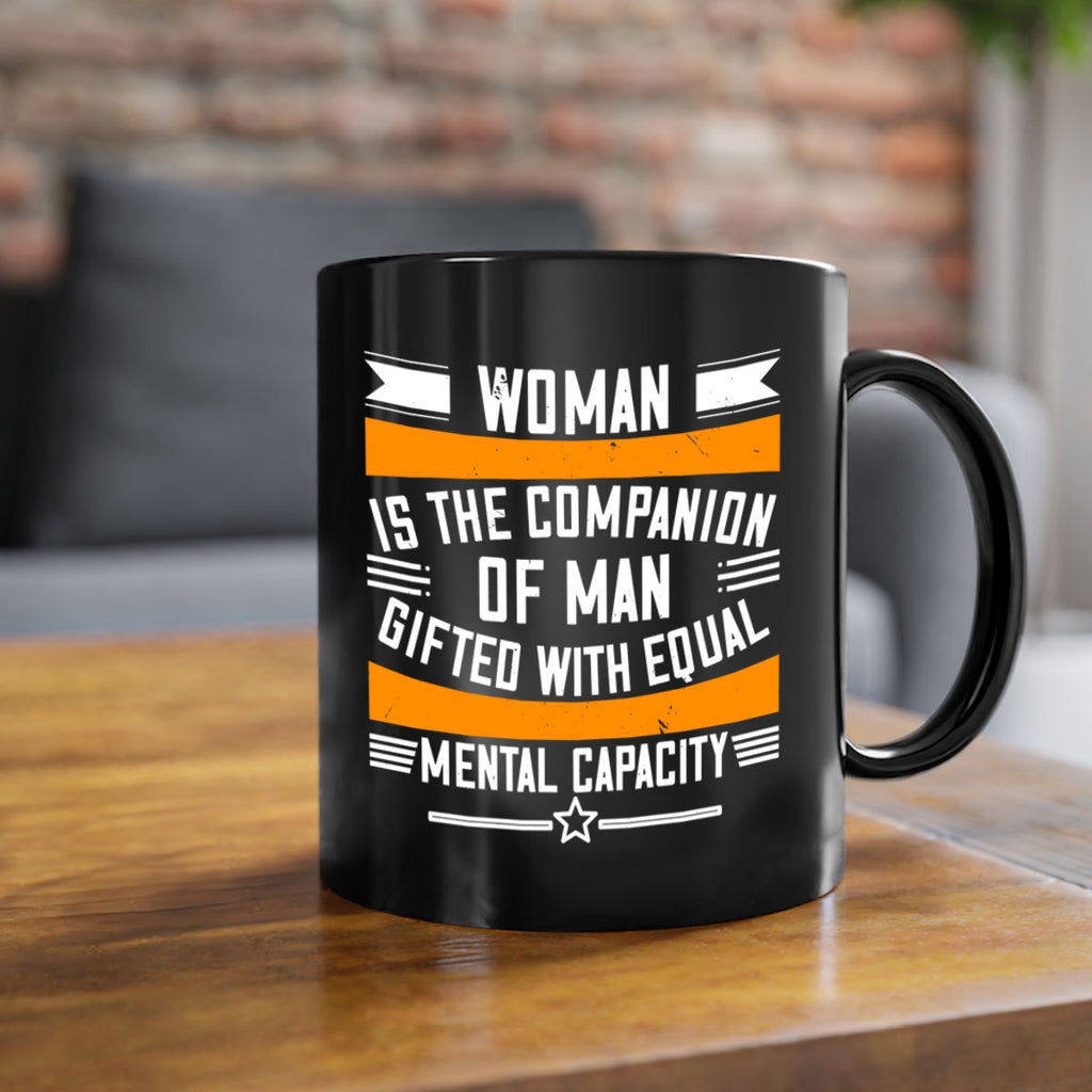 Woman is the companion of man gifted with equal mental capacity Style 15#- World Health-Mug / Coffee Cup