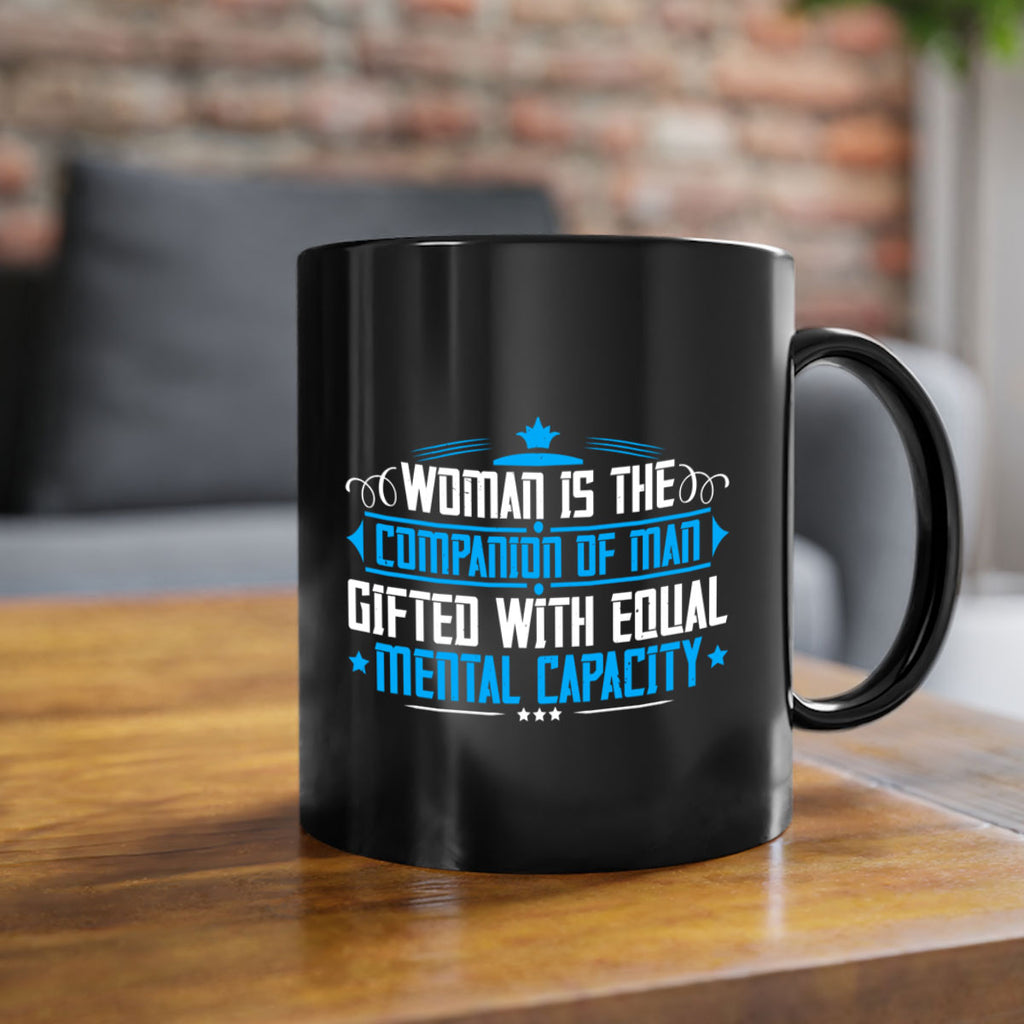 Woman is the companion of man gifted with equal mental capacity Style 17#- World Health-Mug / Coffee Cup
