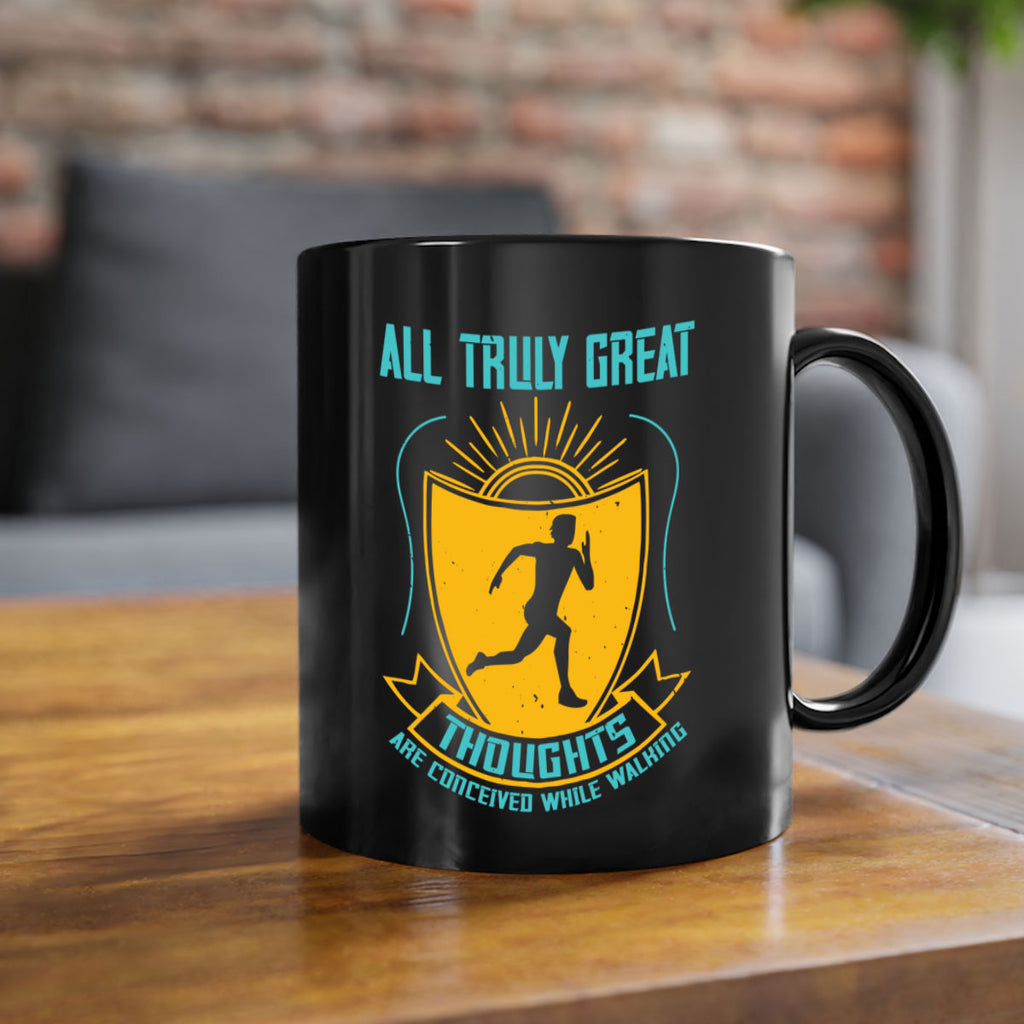 all truly great thoughts are 49#- running-Mug / Coffee Cup