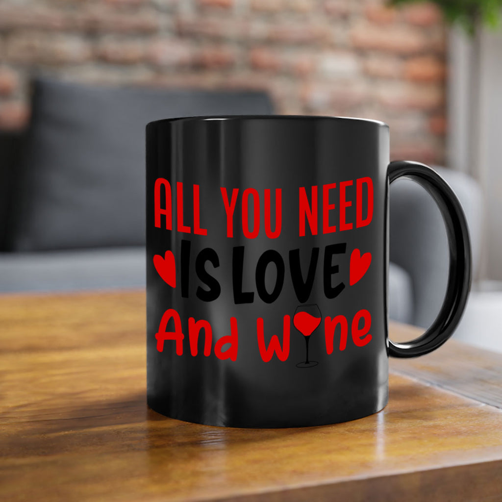 all you need is love and wine 81#- valentines day-Mug / Coffee Cup