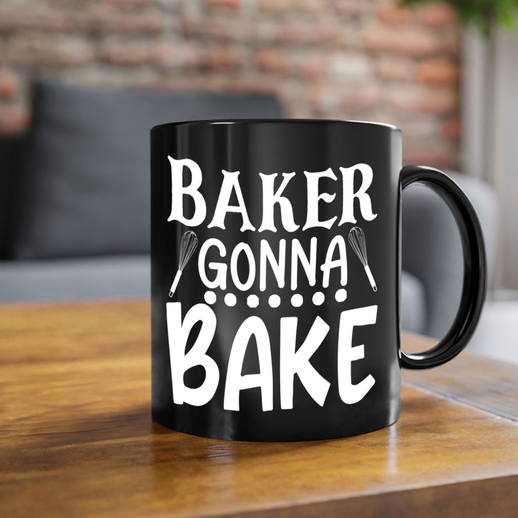 baker gonna bake 59#- kitchen-Mug / Coffee Cup