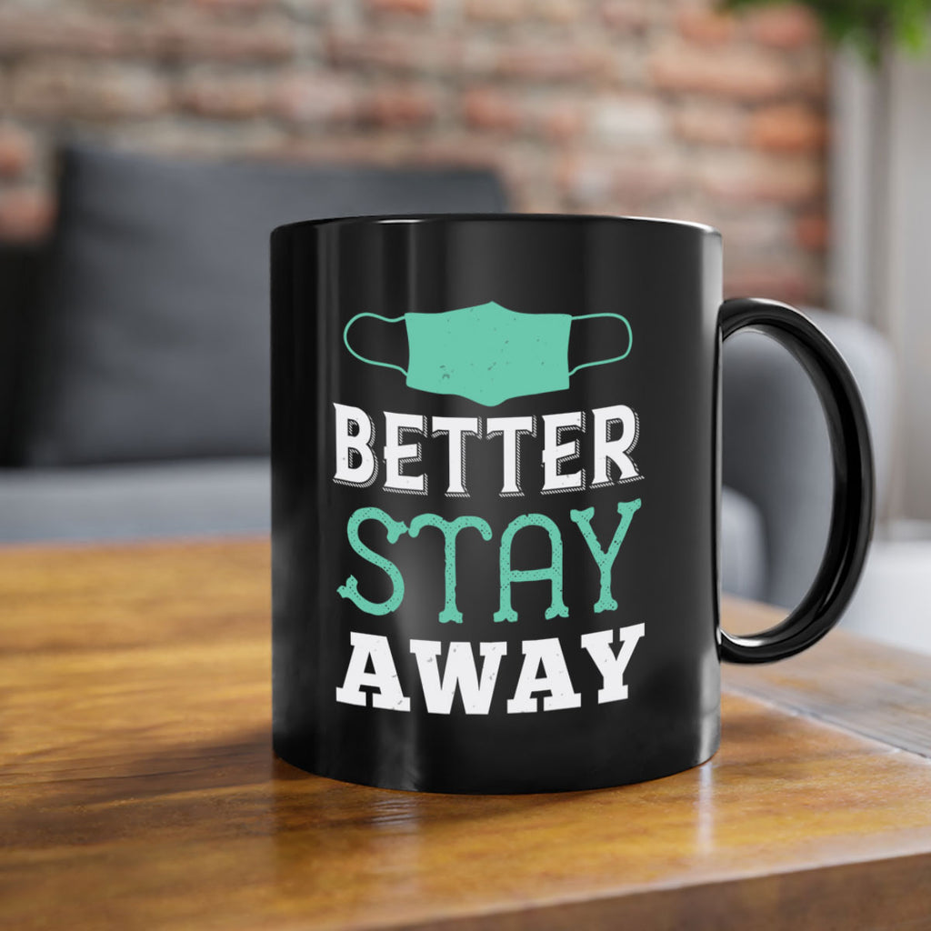 better stay away Style 37#- corona virus-Mug / Coffee Cup