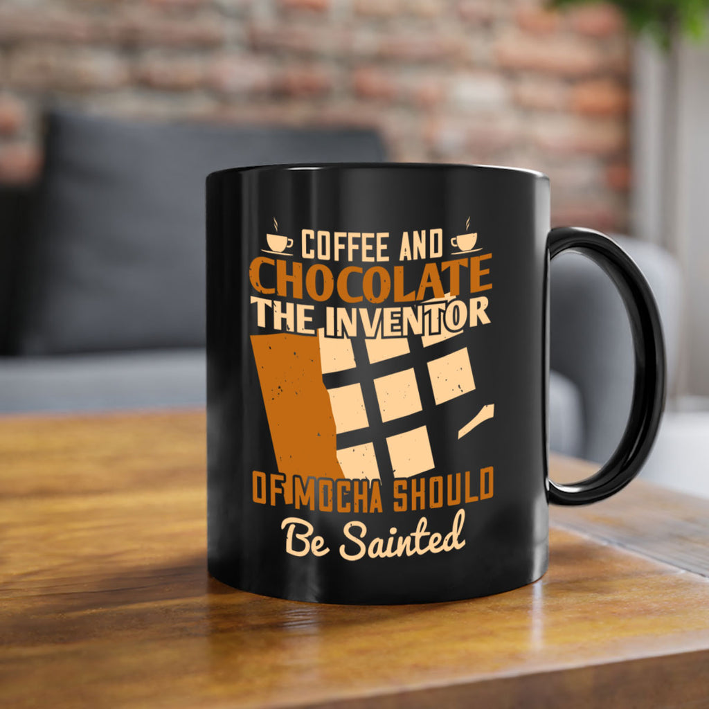 coffee and chocolate—the inventor of mocha should be sainted 42#- chocolate-Mug / Coffee Cup