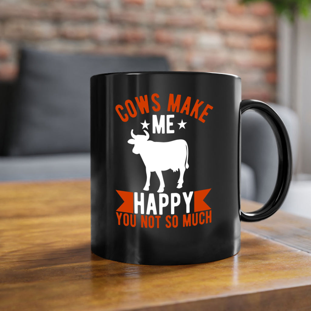 cows make me happy you not so much Style 5#- Cow-Mug / Coffee Cup
