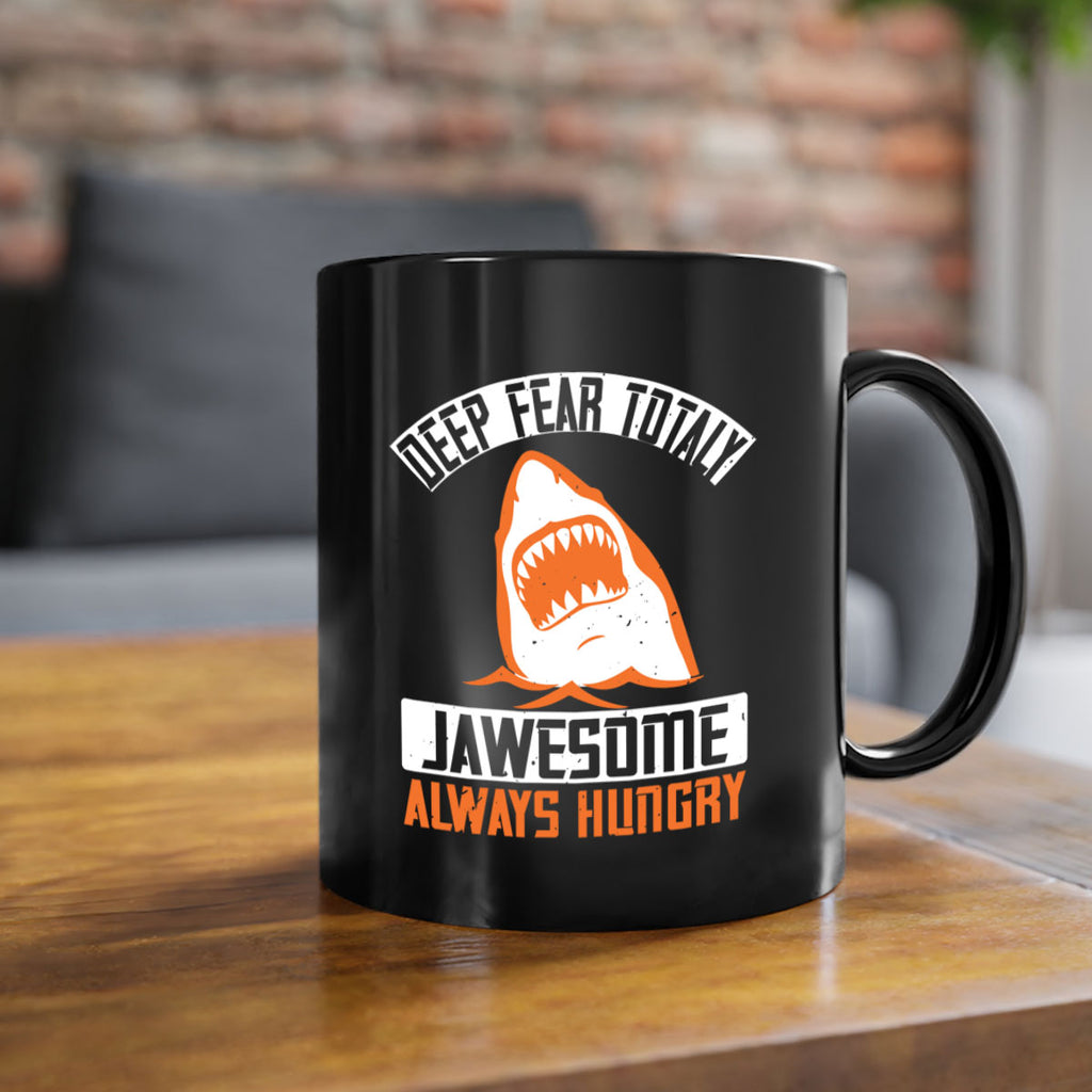 deep fear totaly jawesome always hungry Style 90#- Shark-Fish-Mug / Coffee Cup