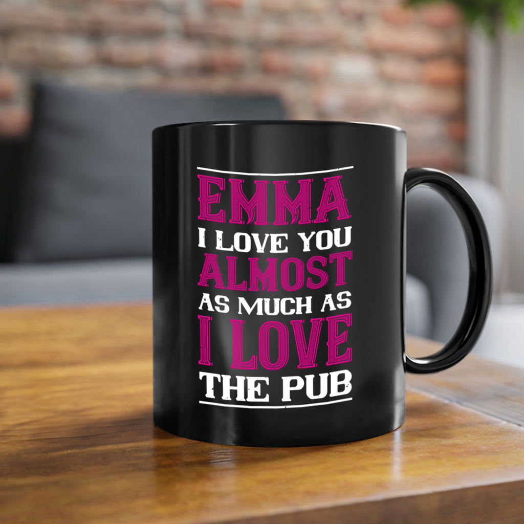 emma i love you almost as much as 63#- valentines day-Mug / Coffee Cup