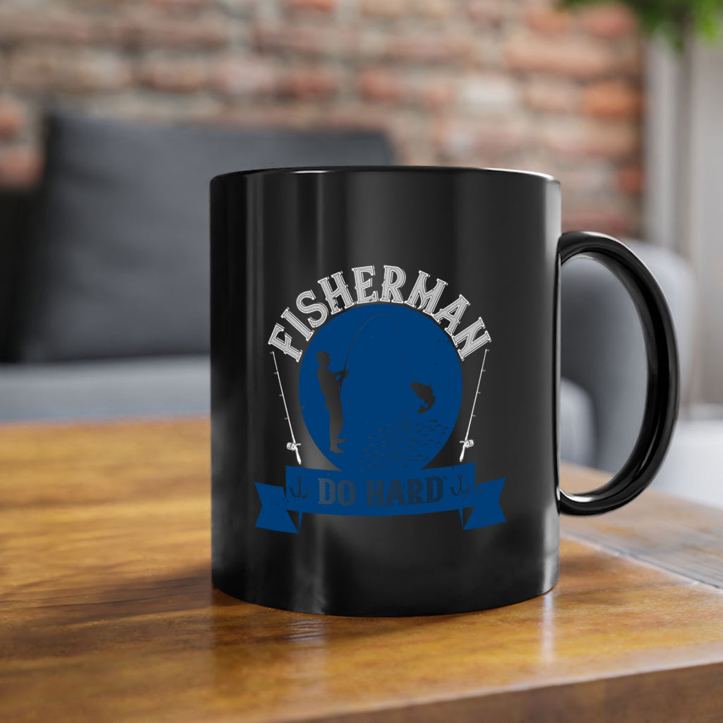 fisherman do hard 276#- fishing-Mug / Coffee Cup