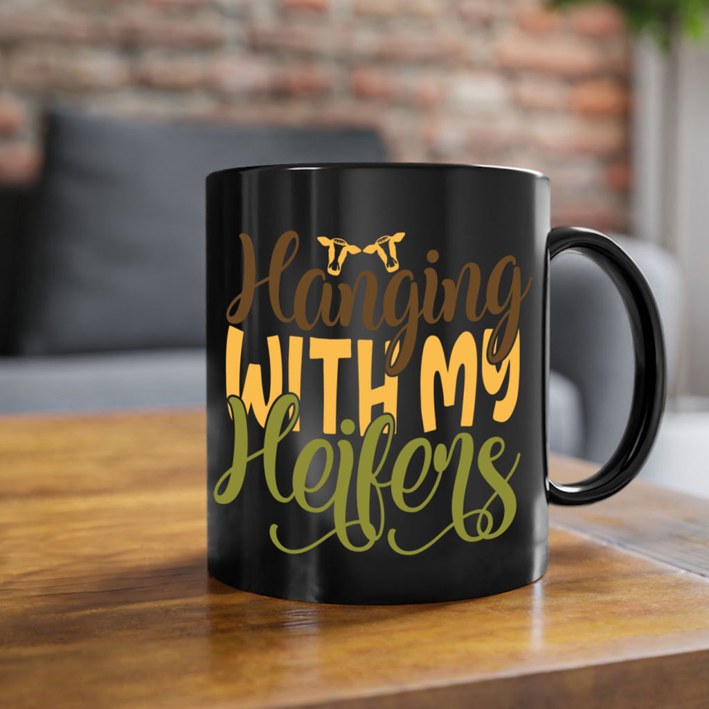 hanging with my heifers 9#- Farm and garden-Mug / Coffee Cup