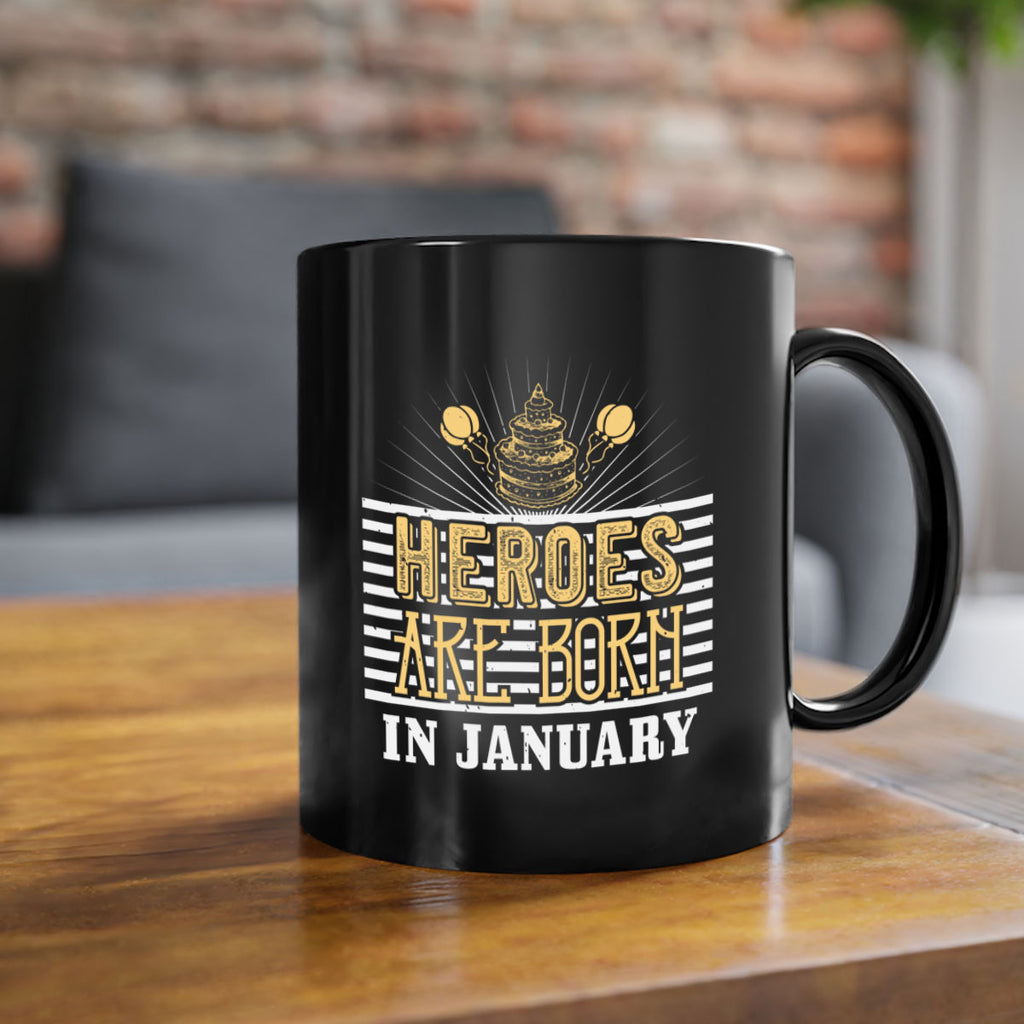 heroes are born in january Style 95#- birthday-Mug / Coffee Cup