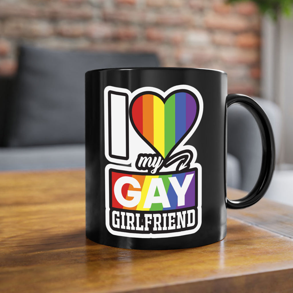 i love my gay girlfriend lgbt 126#- lgbt-Mug / Coffee Cup