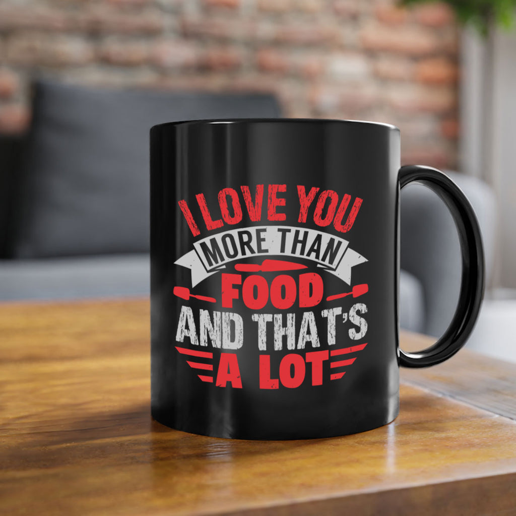 i love you more than food 37#- bbq-Mug / Coffee Cup