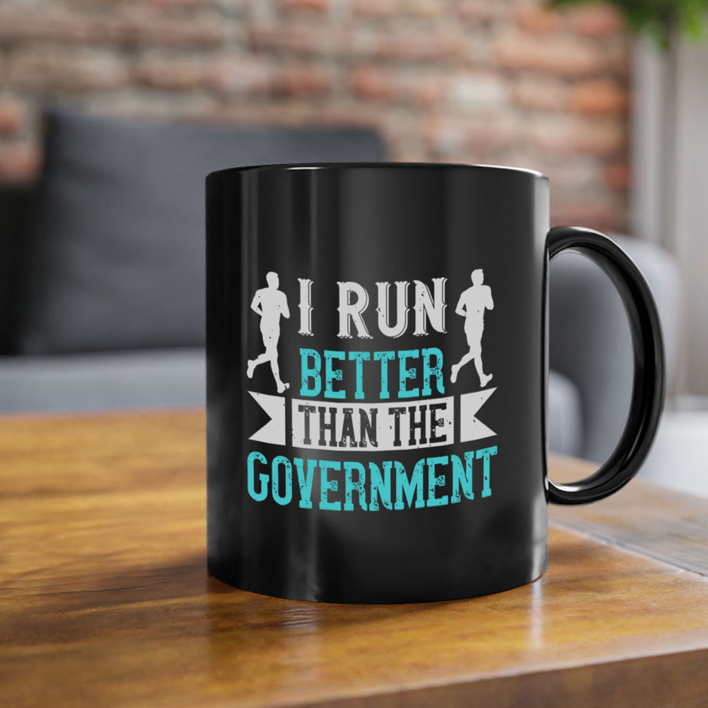 i run better than the government 39#- running-Mug / Coffee Cup