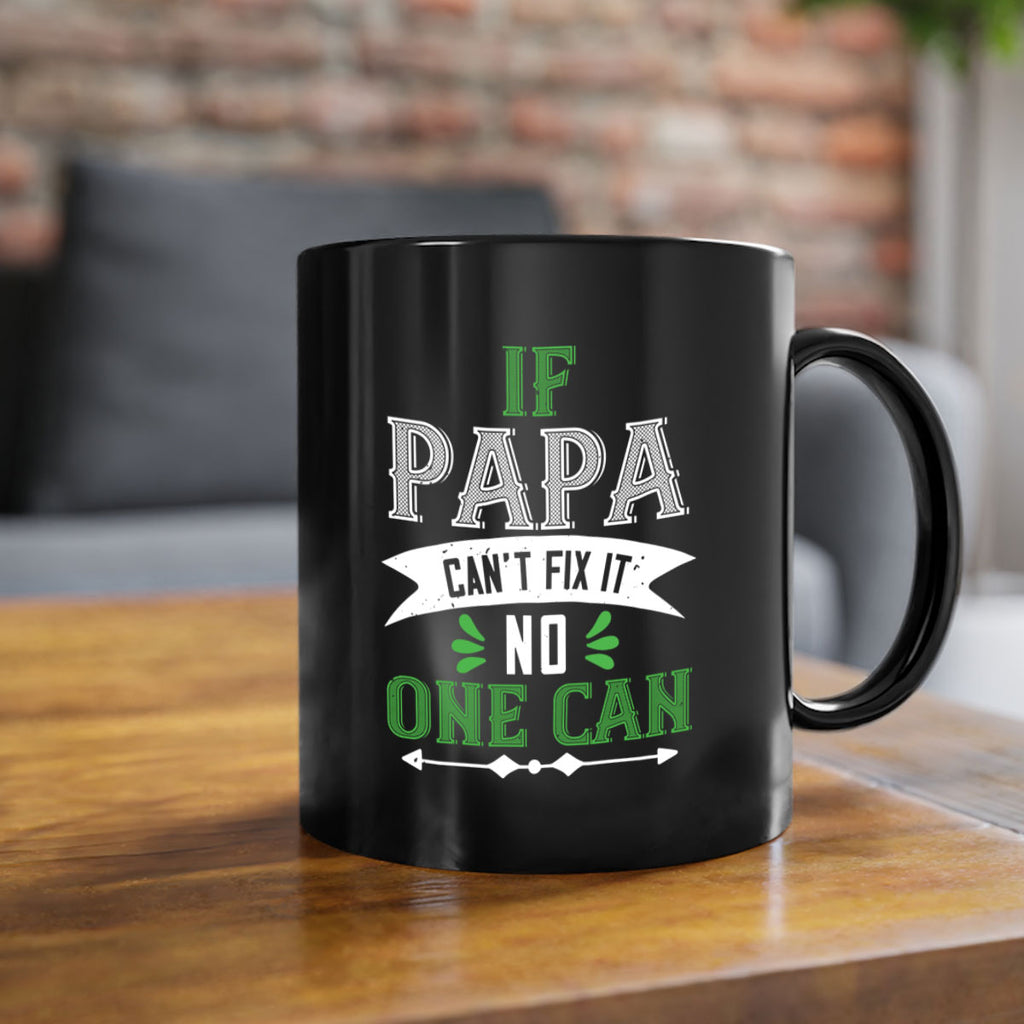 if papa cant fix it 31#- grandpa-Mug / Coffee Cup
