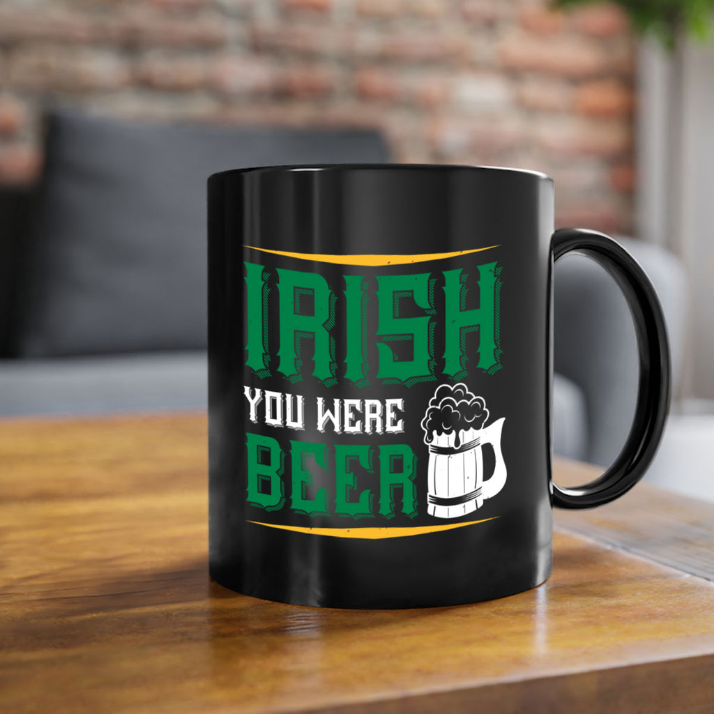 irish you were beer 67#- beer-Mug / Coffee Cup