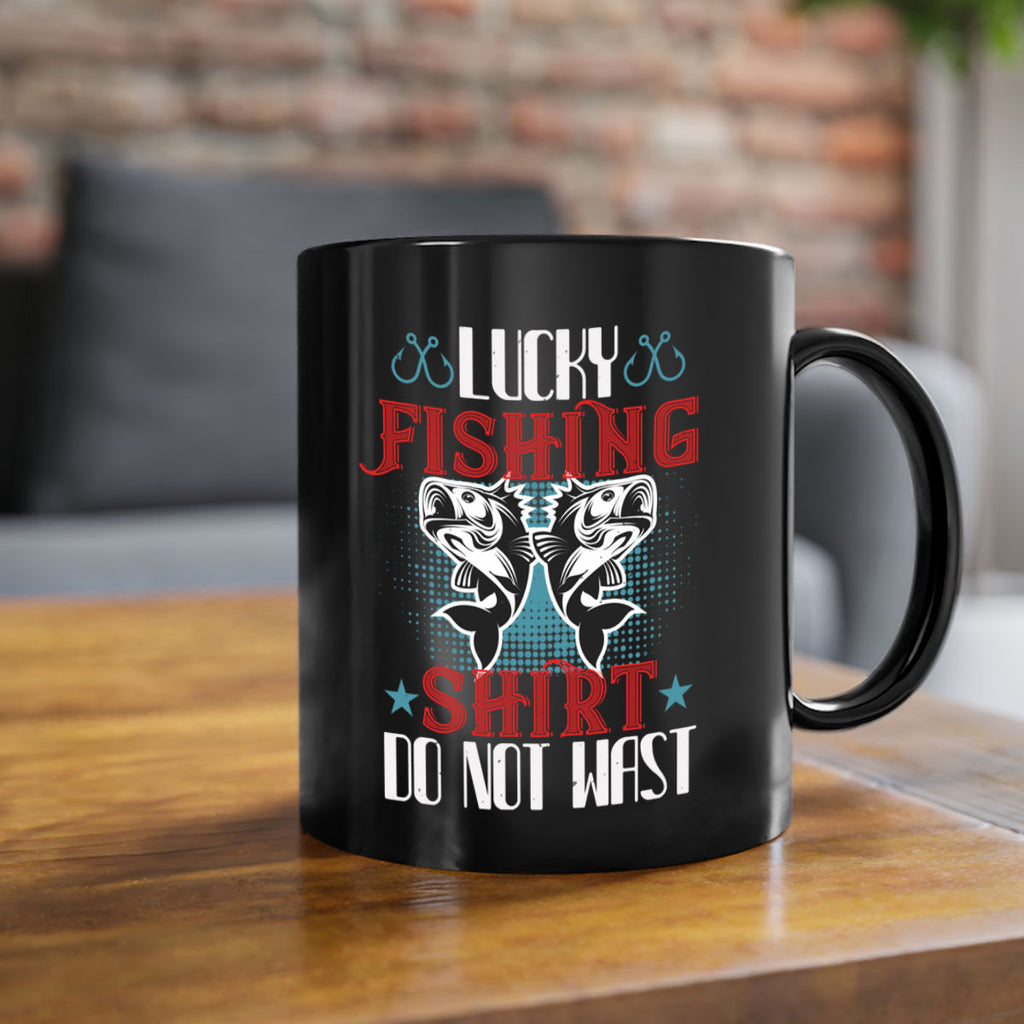 lucky fishing shirt do not wast 57#- fishing-Mug / Coffee Cup