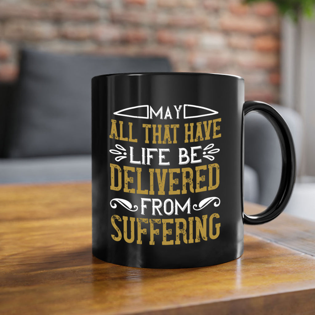 may all that have life be delivered from suffering 31#- vegan-Mug / Coffee Cup