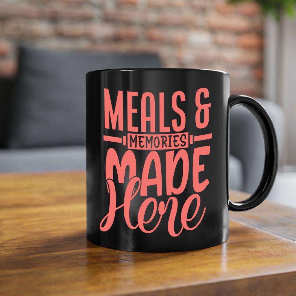 meals memories made here 12#- kitchen-Mug / Coffee Cup