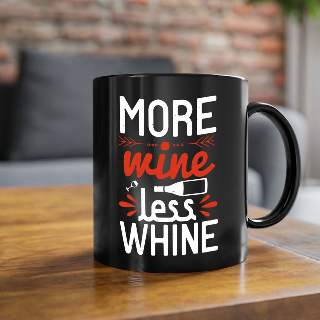 more wine less whine 128#- wine-Mug / Coffee Cup
