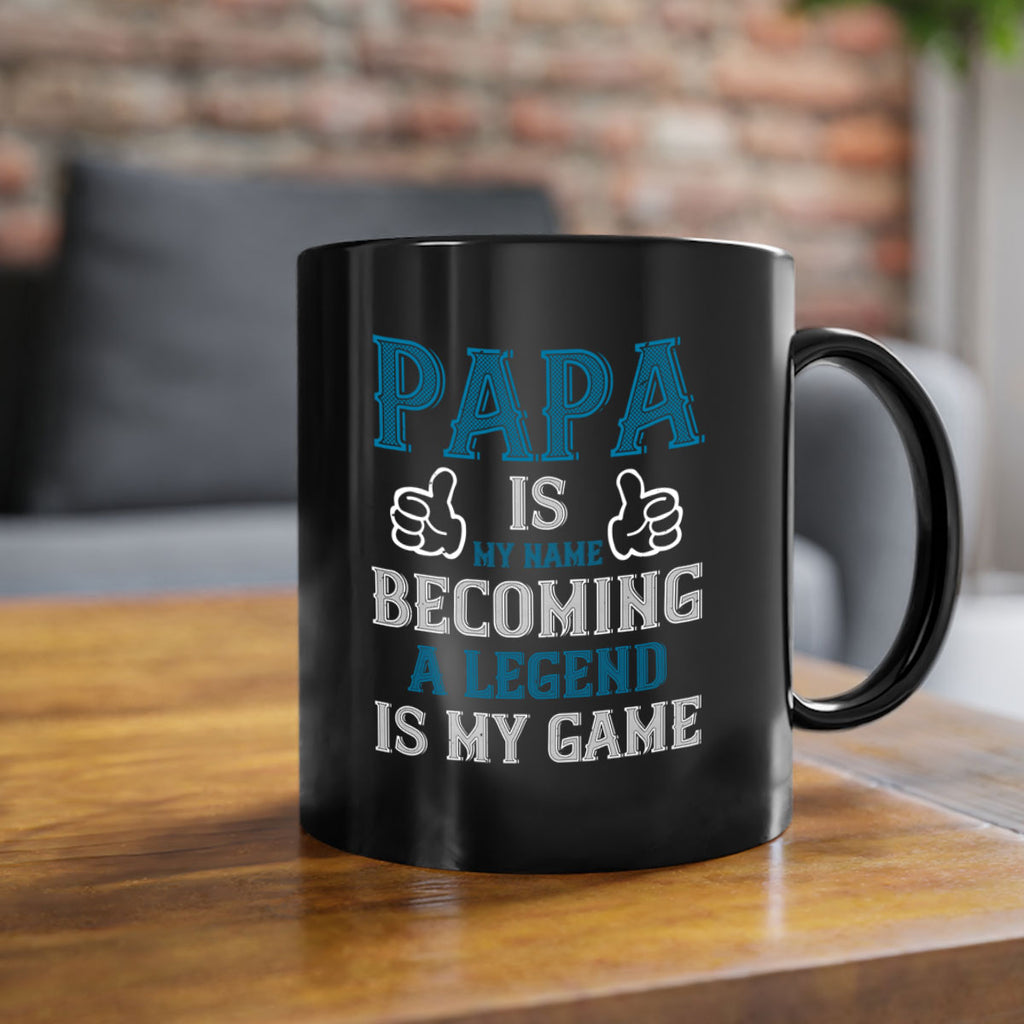 papa is my name becoming a legend is my game 17#- grandpa-Mug / Coffee Cup