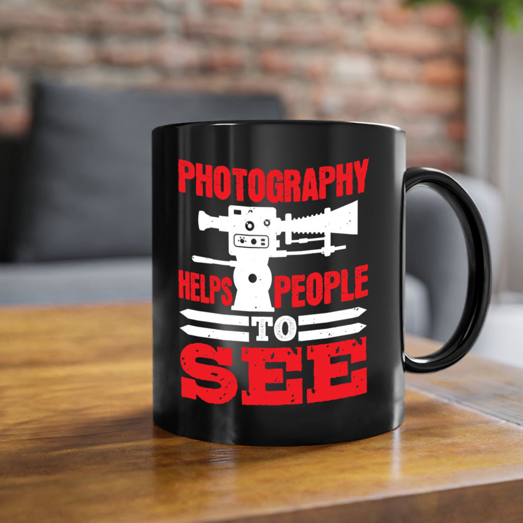 photography helps people to see 23#- photography-Mug / Coffee Cup