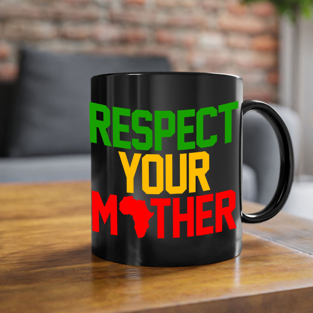 respect your mother 43#- black words - phrases-Mug / Coffee Cup