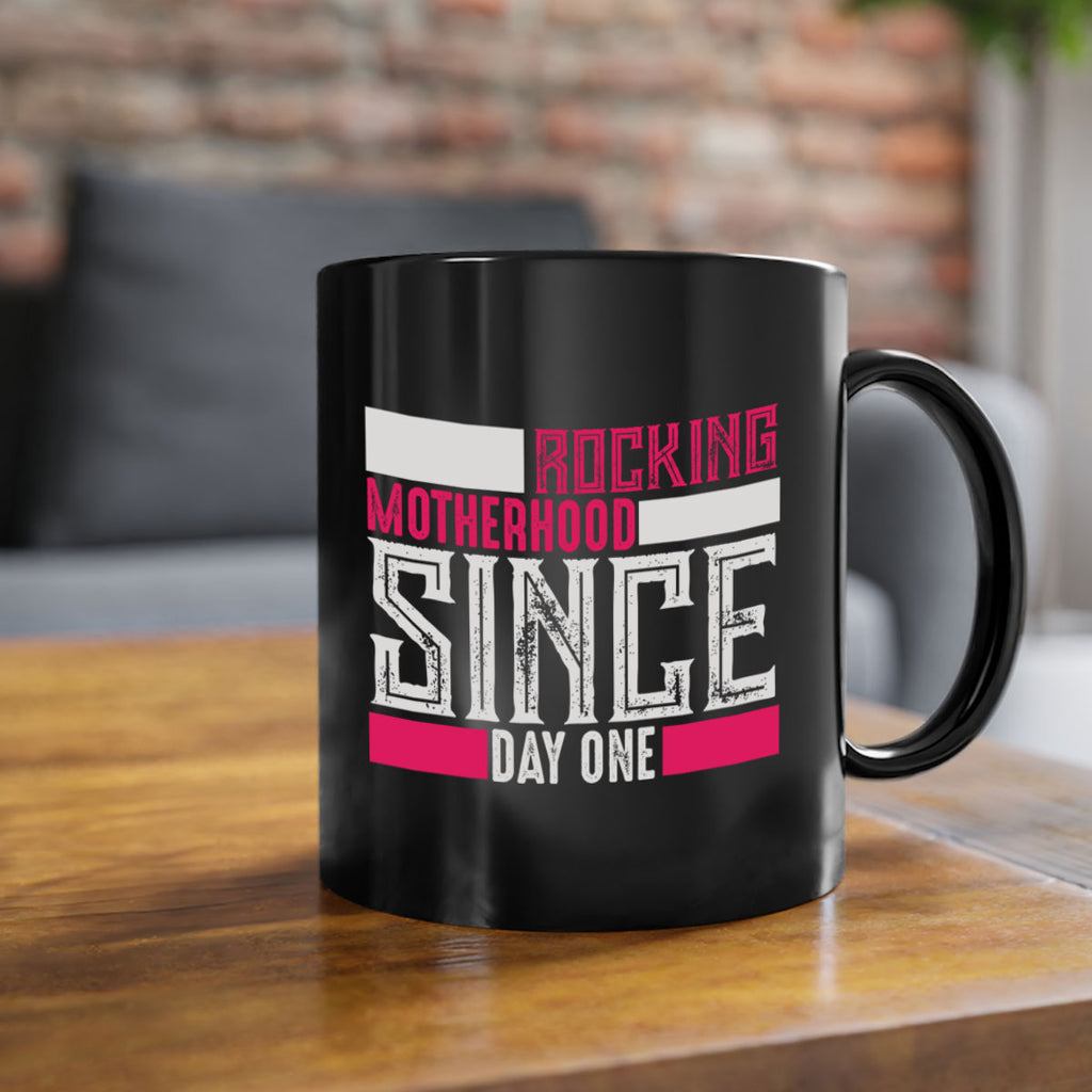 rocking motherhood since day one 68#- mom-Mug / Coffee Cup
