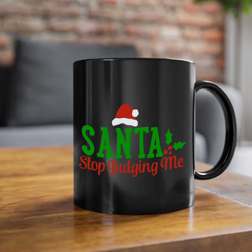 santa stop judging me 329#- christmas-Mug / Coffee Cup