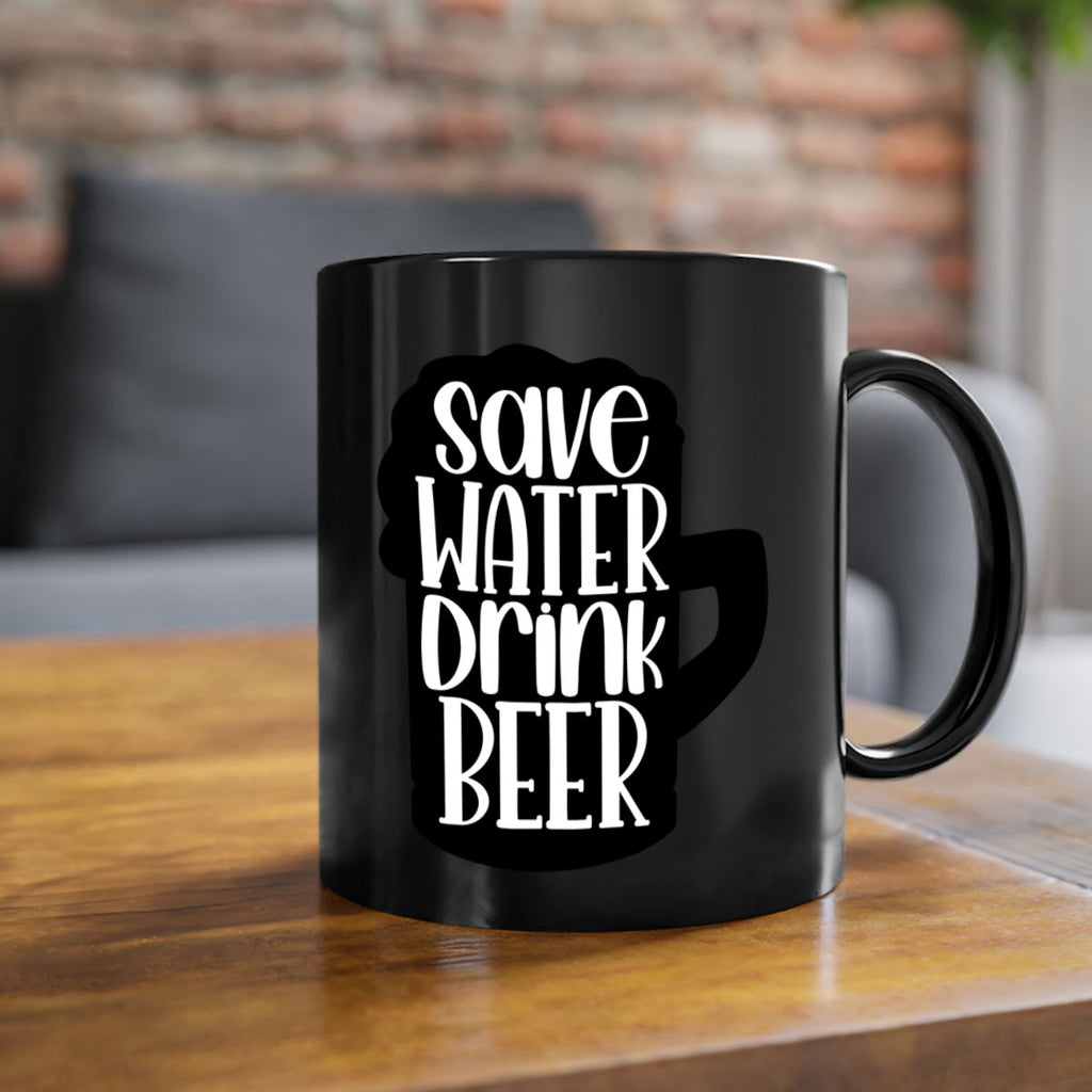save water drink beer 23#- beer-Mug / Coffee Cup