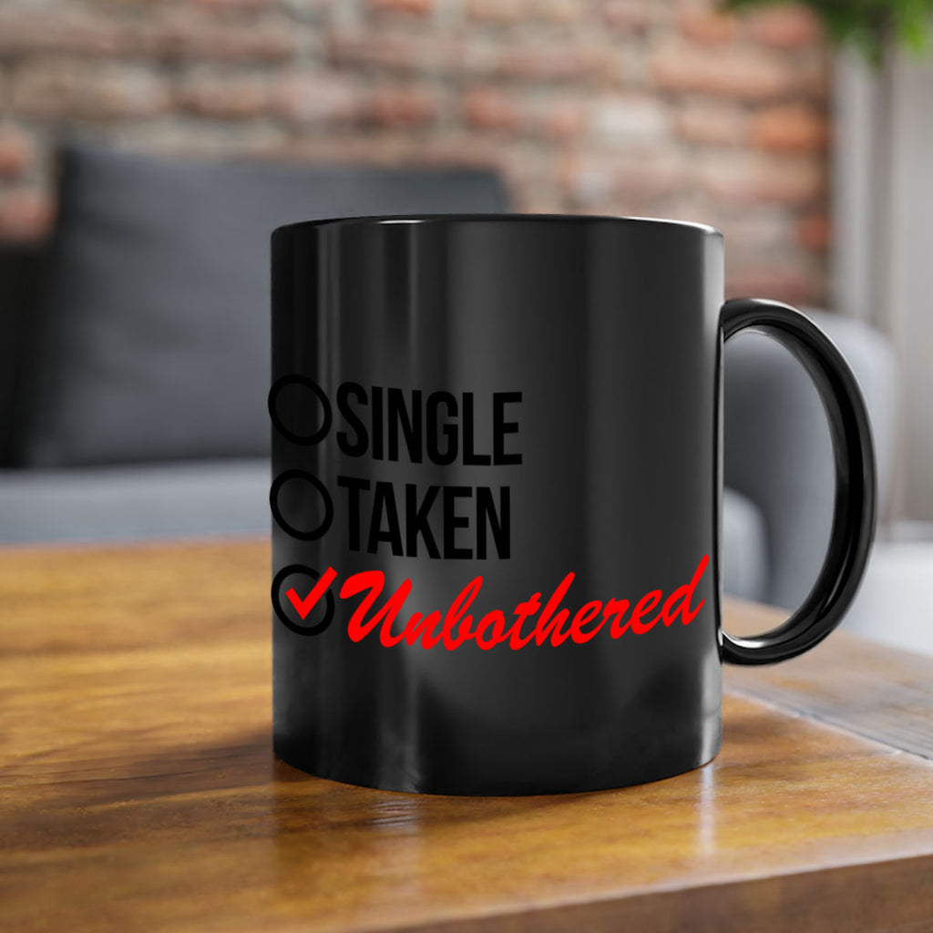 single taken unbothered 35#- black words - phrases-Mug / Coffee Cup