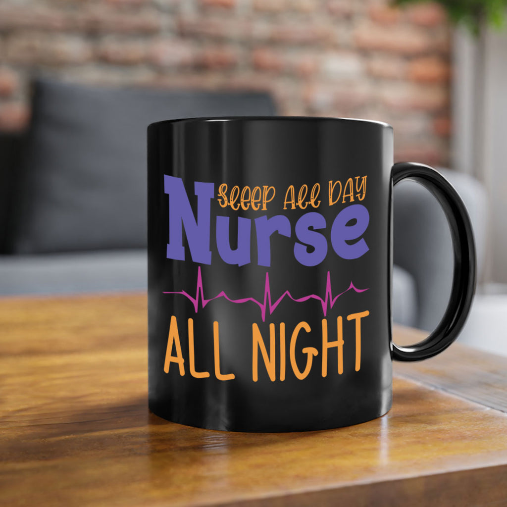 sleep all day nurse all night Style Style 34#- nurse-Mug / Coffee Cup