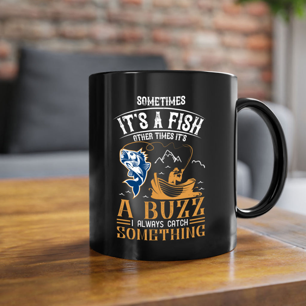 sometimes its a fish other times 282#- fishing-Mug / Coffee Cup