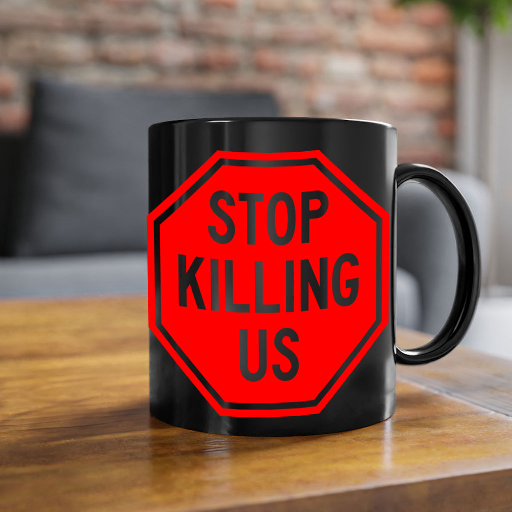 stop killing us 25#- black words - phrases-Mug / Coffee Cup