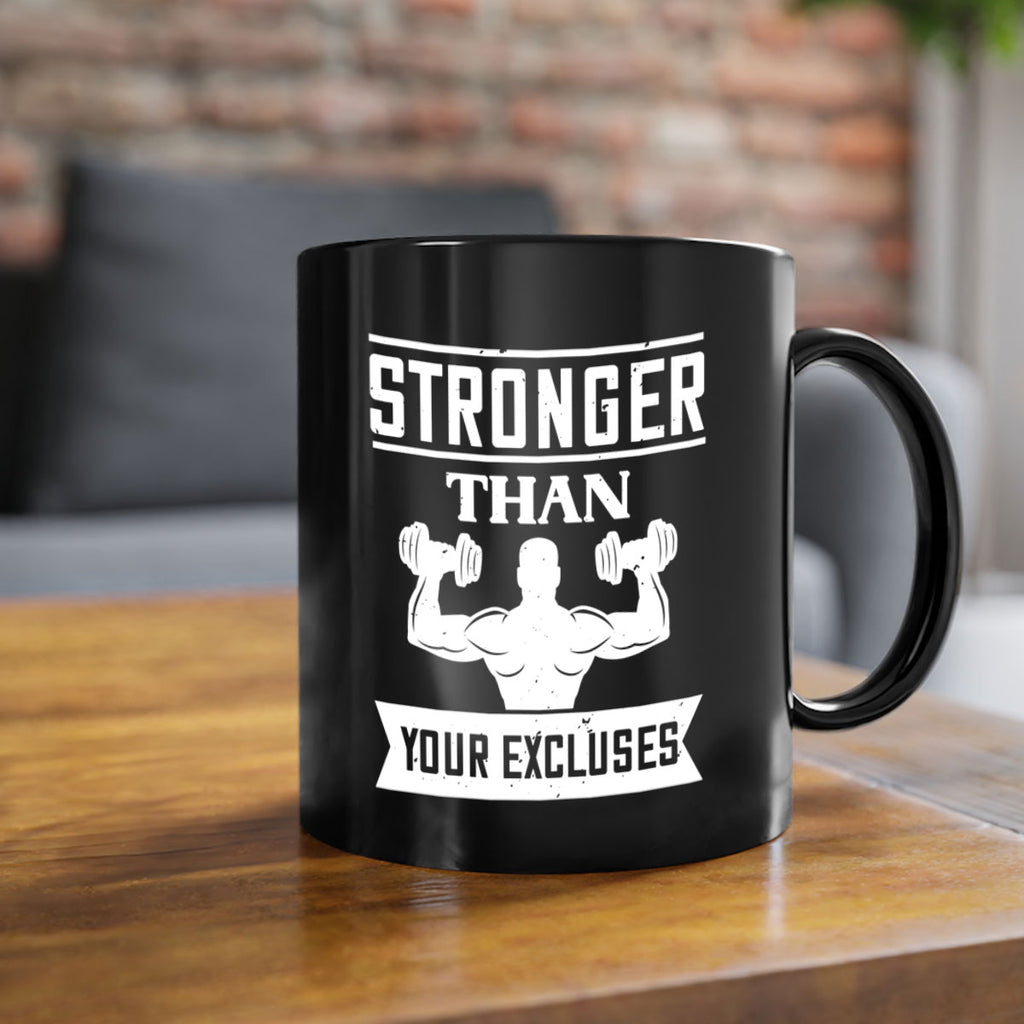 stronger than your excluses 71#- gym-Mug / Coffee Cup
