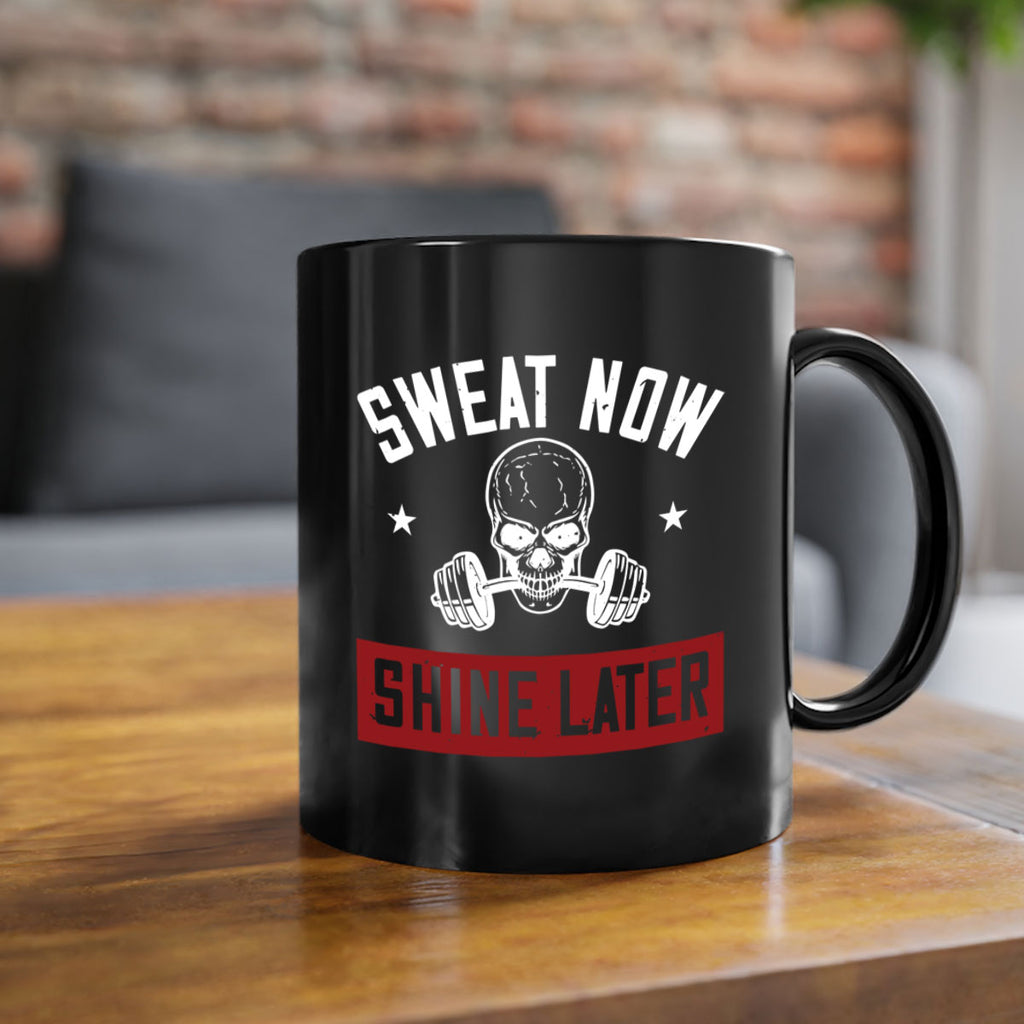 sweat now shine later 68#- gym-Mug / Coffee Cup
