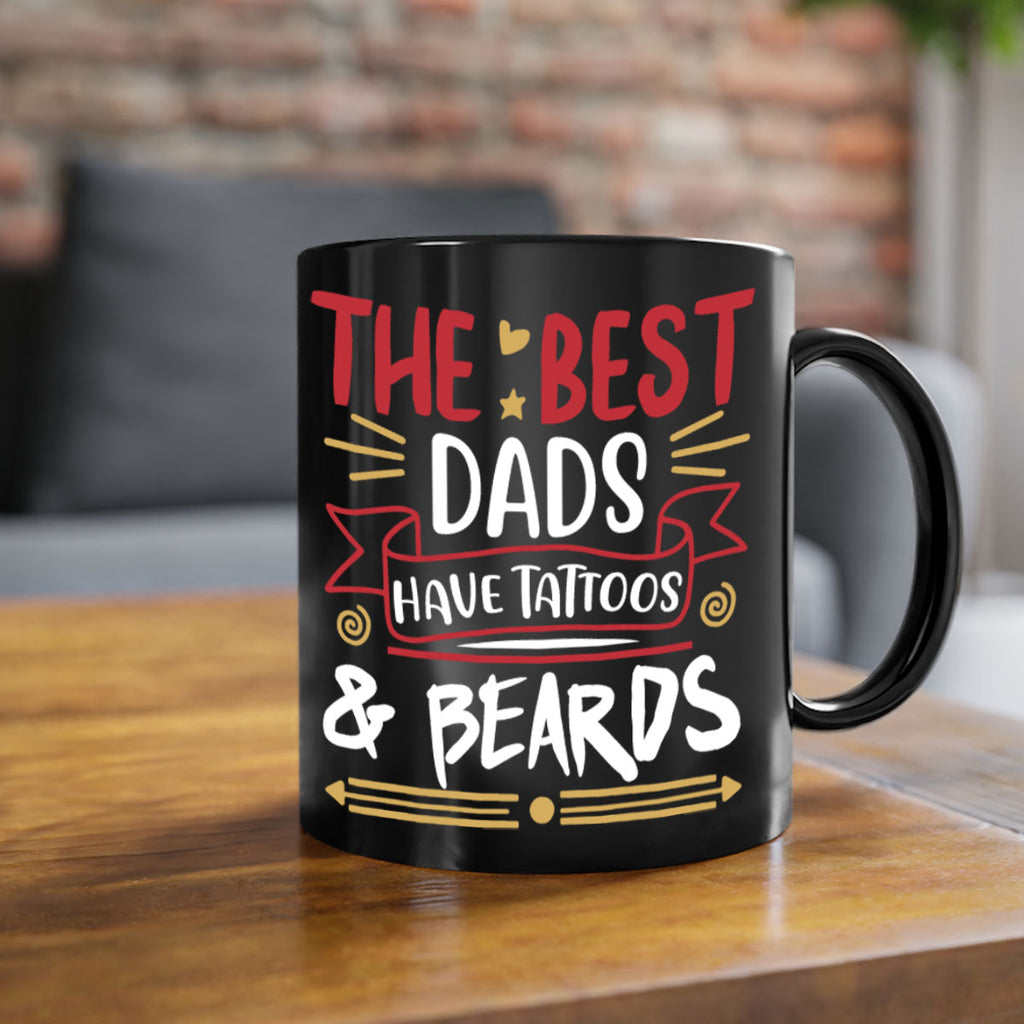 the best dads have tattoos beards 3#- fathers day-Mug / Coffee Cup