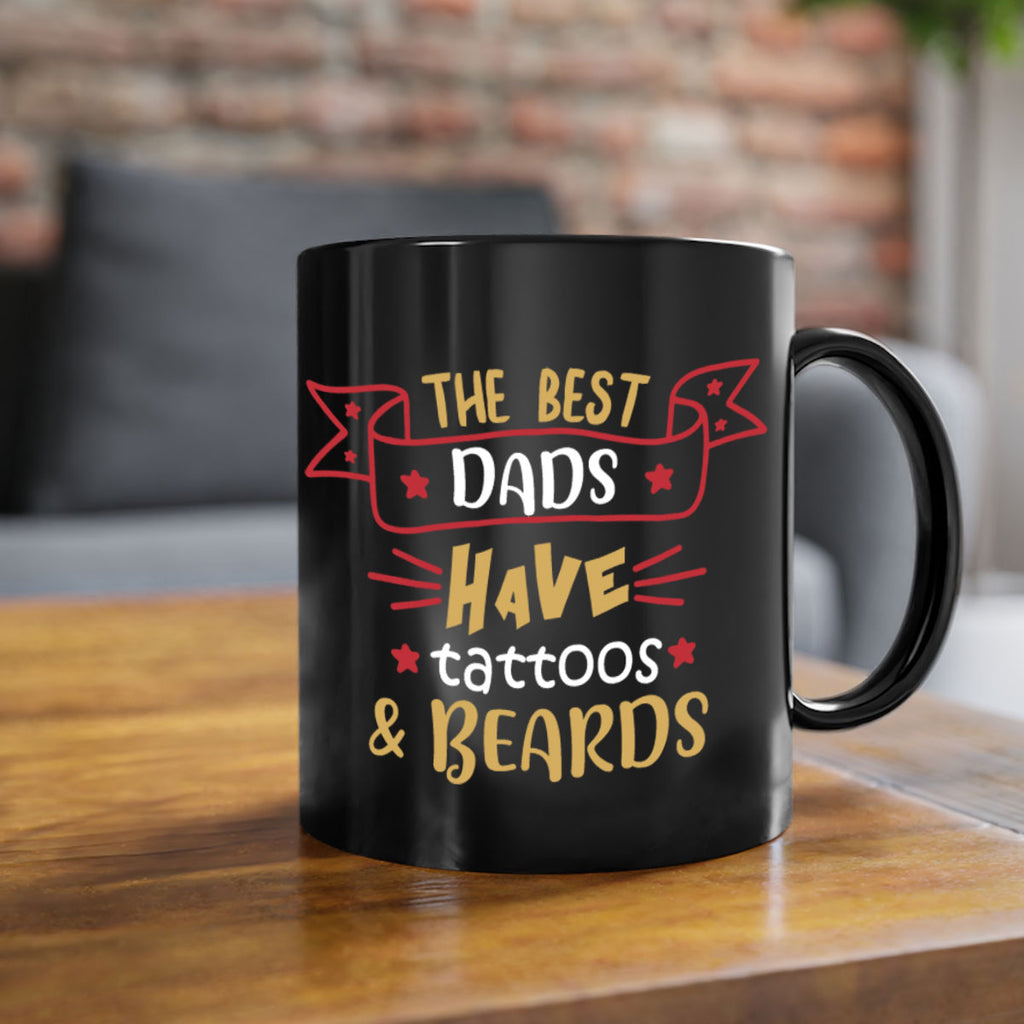 the best dads have tattoos beards 4#- fathers day-Mug / Coffee Cup