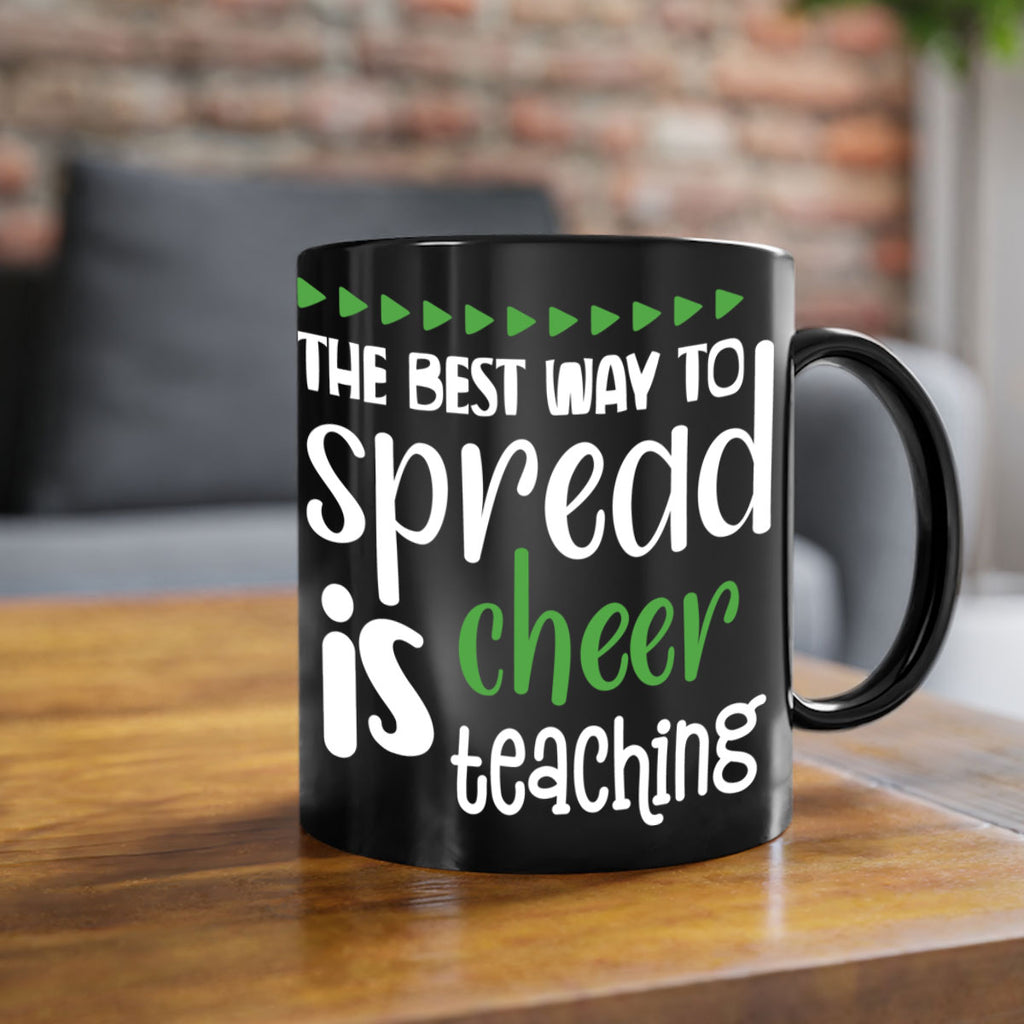 the best way to spread cheer is teaching style 1192#- christmas-Mug / Coffee Cup